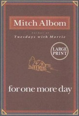 For One More Day Large Print Edition – Hardcover By Albom, Mitch – VERY GOOD