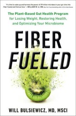 Fiber Fueled: The Plant-Based Gut Health Program for Losing Weight, – VERY GOOD