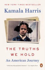 The Truths We Hold: An American Journey – Paperback By Harris, Kamala – GOOD