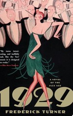 1929: A Novel of the Jazz Age by Turner, Frederick, Good Book