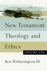 New Testament Theology and Ethics (Vol… 9780830851331 by Witherington III, Ben