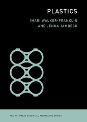 Plastics (The MIT Press Essential Knowledge series), Walker-Franklin, Imari,Jamb