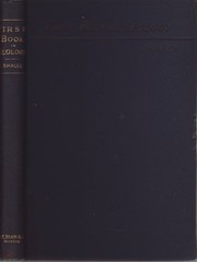 A First Book in Geology Designed fro the Use of Beginners, 1897, 255 pages.