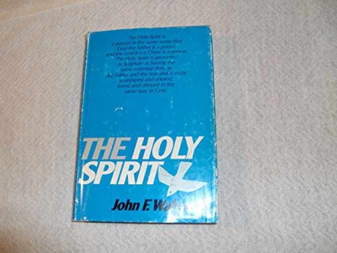 The Holy Spirit: A Comprehensive – Hardcover, by John F Walvoord – Acceptable c