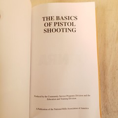 The Basics of Pistol Shooting January 1991 NRA Vintage 1st Edition 123 pages