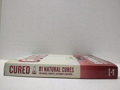 CURED: 81 Natural Cures Nutrition & Healing (2017, Pb) * FREE SHIPPING *