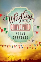 Whistling Past the Graveyard by Crandall, Susan
