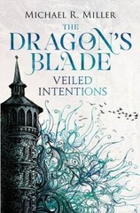 The Dragon’s Blade: Veiled Intentions (Volume 2) – Paperback – VERY GOOD