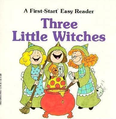 Three Little Witches (A First-Start Easy Reader) by Sharon Gordon; Deborah Sims