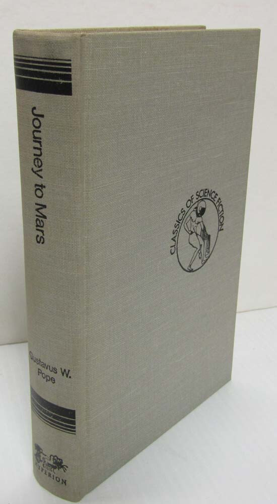 Journey to Mars by Gustavus W. Pope-Hyperion Press Edition-1974