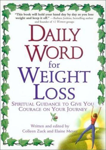 Daily Word for Weight Loss : Spiritual Guidance to Give You Courage on Your J…