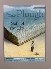 Plough Quarterly No 13 and No 19 – Save Our Souls and School for Life