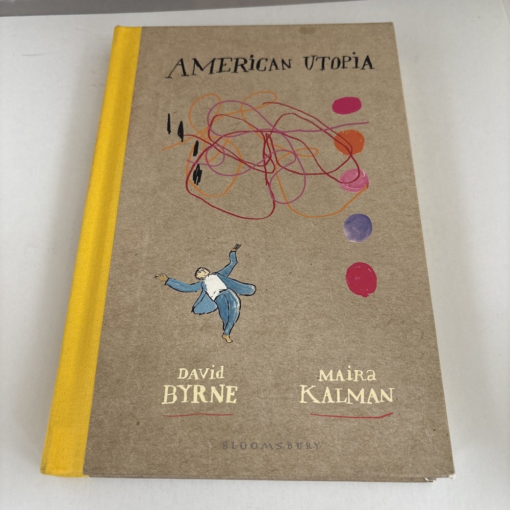 SIGNED David Byrne (Taking Heads) & Maira Kalman American Utopia Book