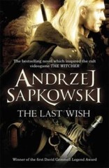 The Last Wish – Paperback By Sapkowski, Andrzej – GOOD