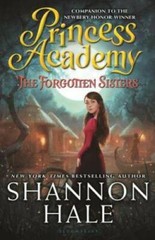 Princess Academy: The Forgotten Sisters – Hardcover By Hale, Shannon – GOOD
