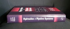 Hydraulics of Pipeline Systems, Hardcover by Larock, Bruce E.; Jeppson, Rolan…