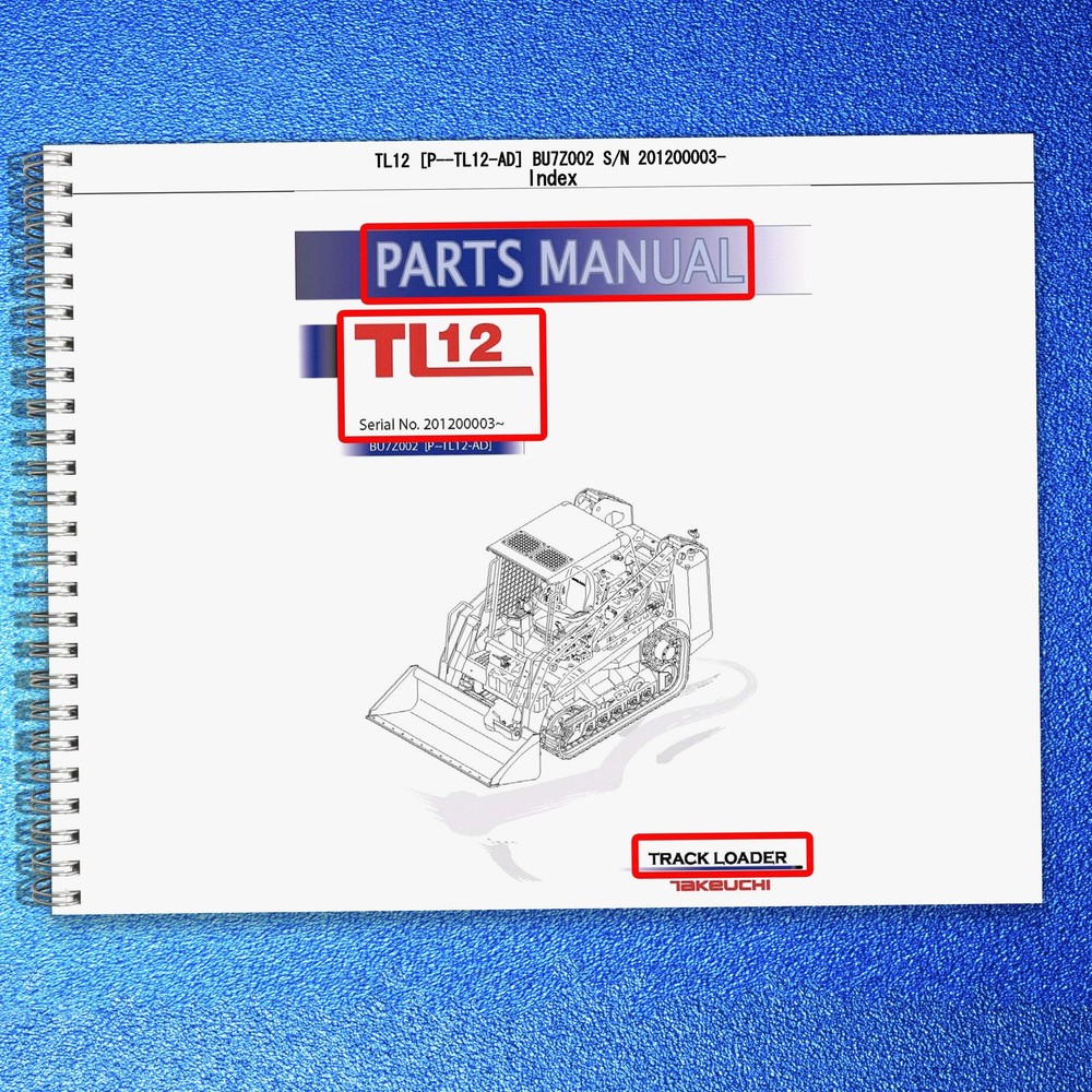 TAKEUCHI TL12 TL12-AD Crawler Loader Illustrated Parts Manual WIRE BOUND, JACKET