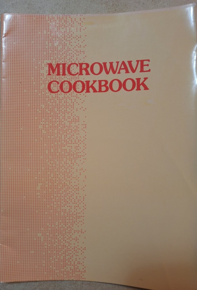 MICROWAVE COOKBOOK Vintage 1990s Unbranded. Basics, Tools, Recipes, Techniques