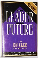 The Leader of the Future the Drucker Foundation Future Series …
