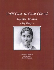 LIZZIE BORDEN – COLD CASE TO CASE CLOSED, , MY STORY By Rich Little-signed