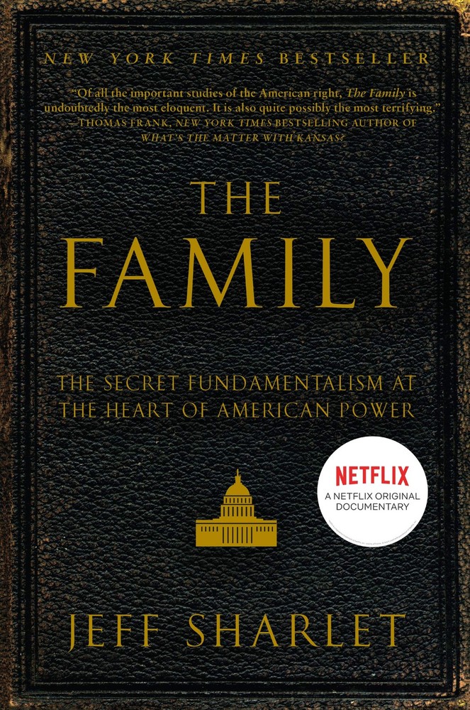 The Family: A Study of Power, Politics, and Evangelical Influence in Washing…