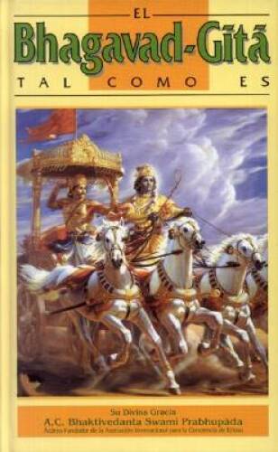 El Bhagavad-Gita Tal Como Es – Hardcover By A. C. Prabhupada – GOOD