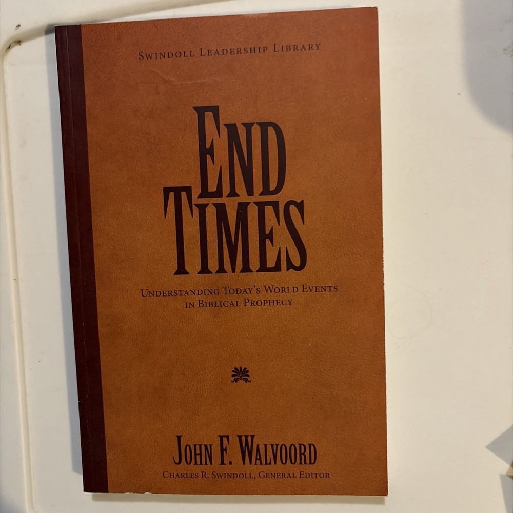End Times by John F. Walvoord (2010, Trade Paperback)