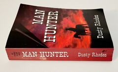 DUSTY RHODES Signed Book Man Hunter 2002 Trade Paperback by Treble Heart Books