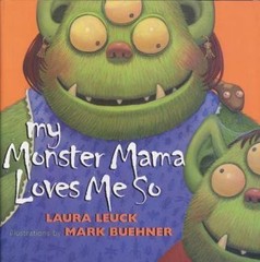 My Monster Mama Loves Me So, Paperback by Leuck, Laura; Buehner, Mark (ILT), …