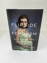 The Flipside of Feminism Conservative Women Know Men *SIGNED* FREE SHIPPING!