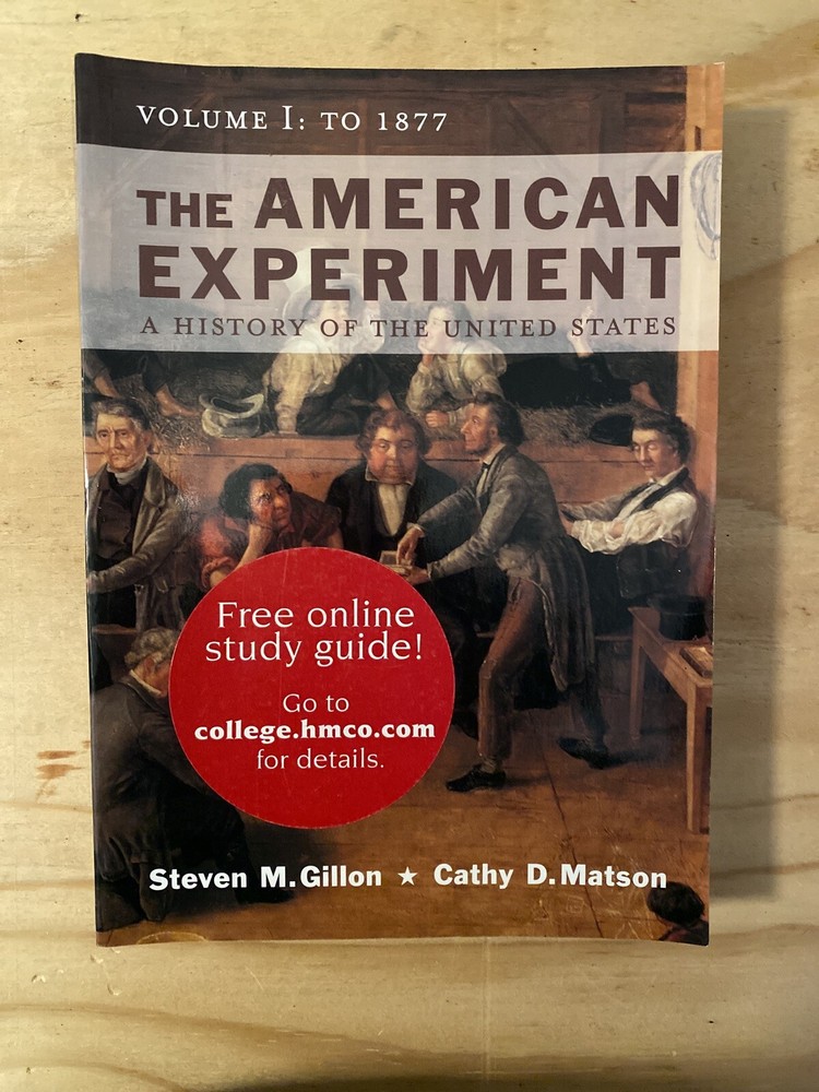 The American Experiment A History Of The United States To 1877