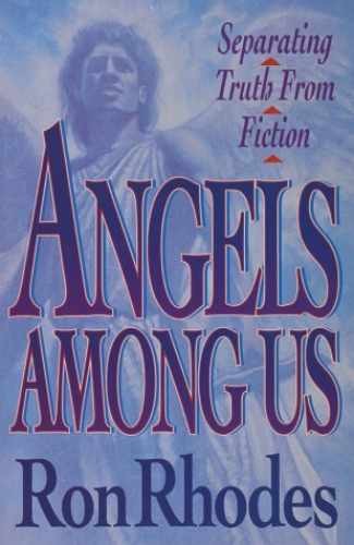 Angels Among Us – Paperback, by Ron Rhodes – Very Good