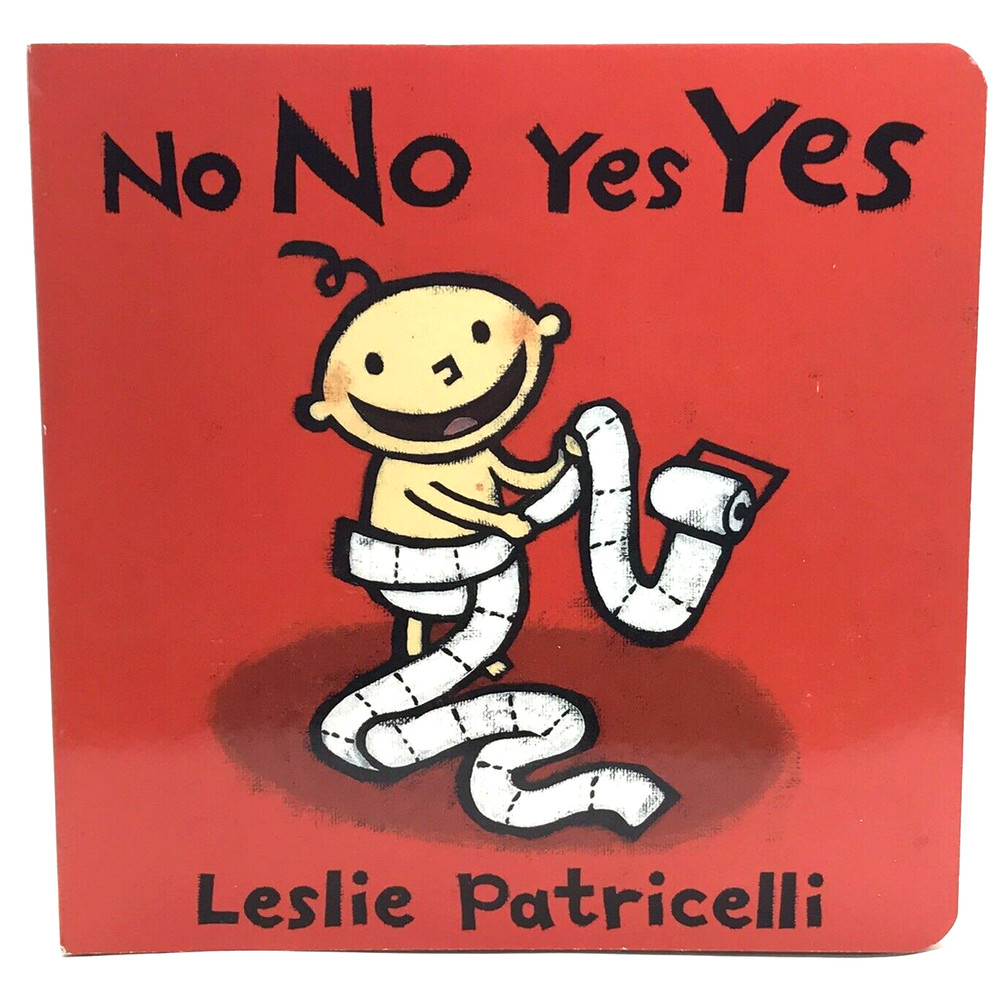 No No Yes Yes (Leslie Patricelli board books)
