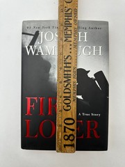 SIGNED Fire Lover Joseph Wambaugh First Edition HC True Crime William Morrow