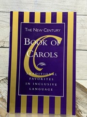 New Century Book of Carols: Traditional Favorites in Inclusive Language PB