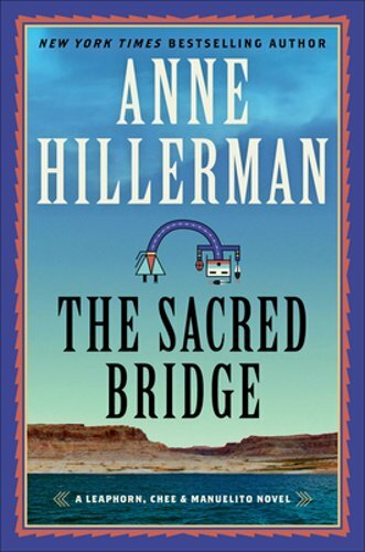 The Sacred Bridge by Anne Hillerman: New