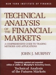 Technical Analysis of the Financial Markets : A Comprehensive Guide to…