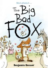 The Big Bad Fox – Paperback By Renner, Benjamin – GOOD