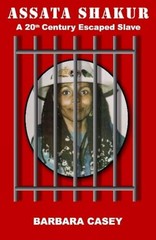 Assata Shakur: A 20th Century Escaped S… by Barbara Casey Paperback / softback