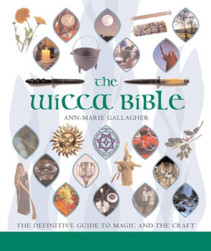 The Wicca Bible: The Definitive Guide to Magic and the Craft – VERY GOOD