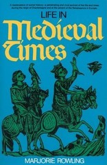 Life in Medieval Times (Perigee) – Paperback By Rowling, Marjorie – GOOD