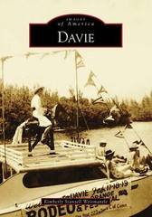 NEW Arcadia Publishing Davie, FL 9781467107600 Images of America Trade Paperback