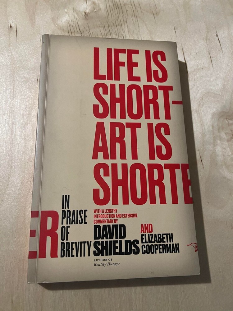 Life Is Short ? Art Is Shorter: In Praise of Brevity Paperback – April 14, 2015