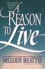 A Reason to Live – Paperback By Beattie, Melody – GOOD