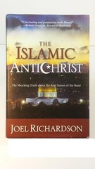 The Islamic Antichrist: The Shocking Truth about the Real Nature of the Beas…