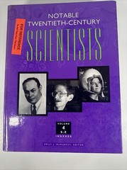Notable Twentieth-Century Scientists McMurray, Emily J. 5 volumes.