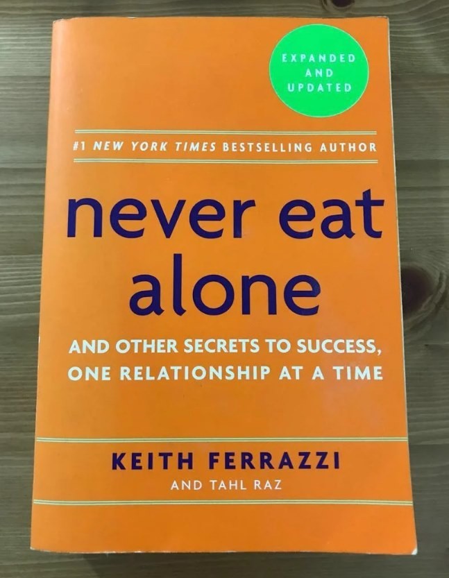 Never Eat Alone, Expanded and Updated: And Other Secrets to Success, One – GOOD