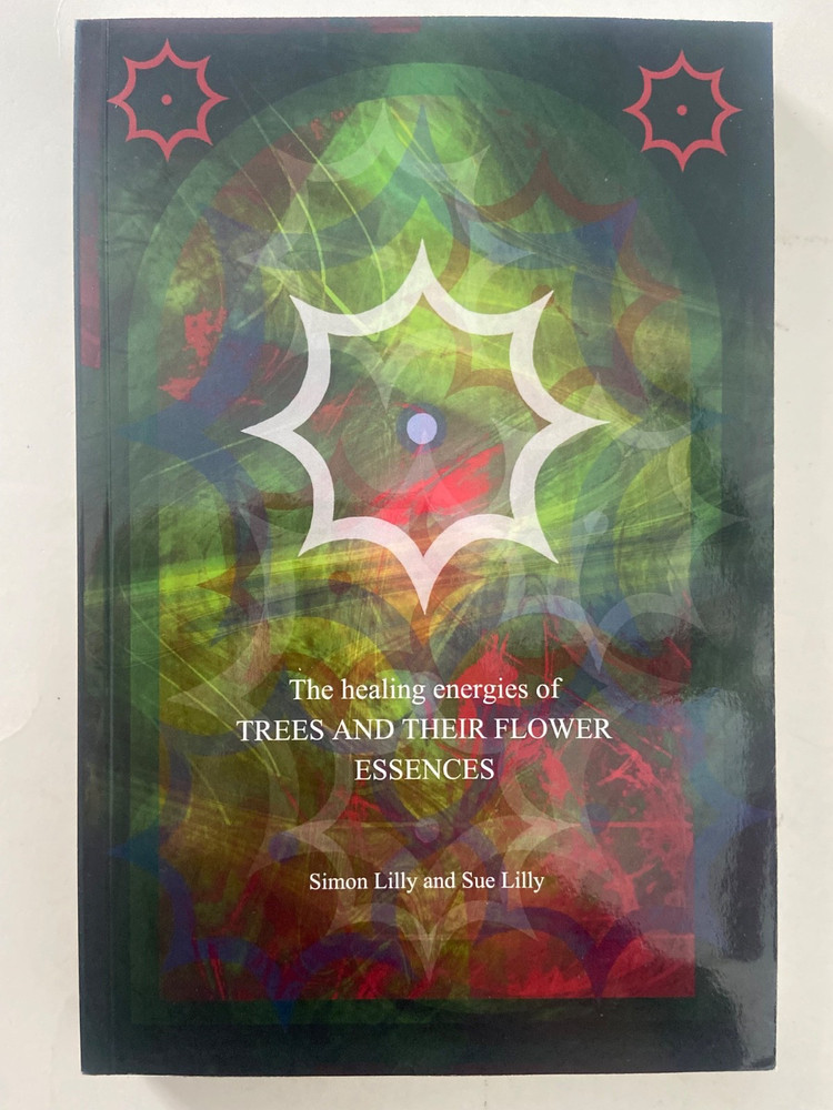 SIGNED Simon & Sue Lilly: The Healing Energies of Trees & Their Flower Essences