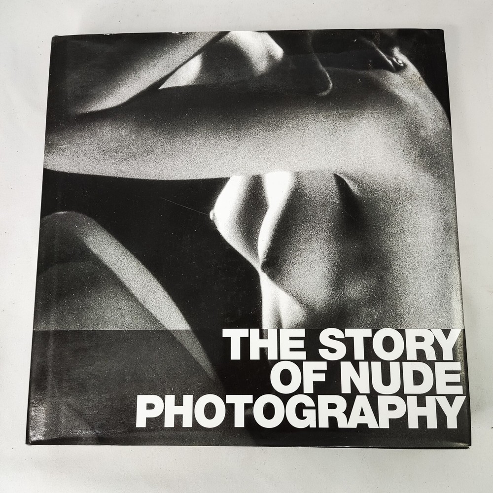 THE STORY OF NUDE PHOTOGRAPHY – HARDCOVER BOOK | SCALA GROUP 504 PAGES