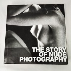 THE STORY OF NUDE PHOTOGRAPHY – HARDCOVER BOOK | SCALA GROUP 504 PAGES